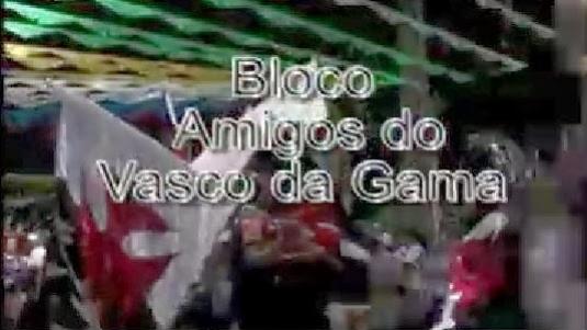 Bloco Amigos do Vasco da Gama desfile de 2012