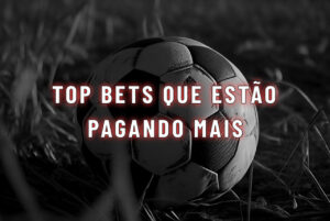 Top bets que est&atilde;o pagando mais NETVASCO