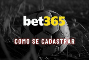 bet365 Como se cadastrar