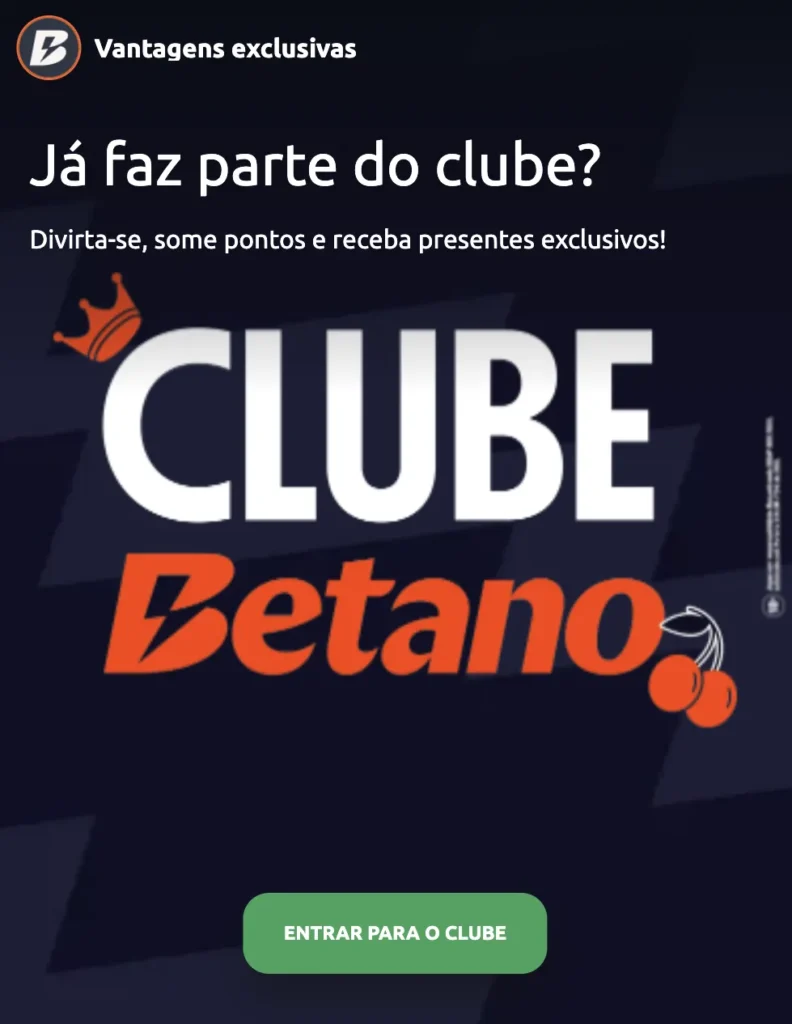 Vantagens do Clube Betano
