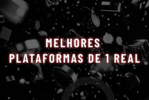 Melhores Plataformas de 1 Real