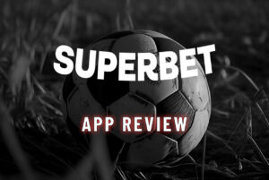 Superbet app review