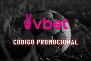 C&oacute;digo Promocional VBET