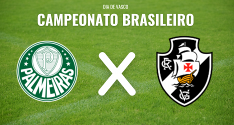 Vasco enfrenta o Palmeiras neste domingo às 16h no Nubank Parque com TV Globo, ge tv e Premiere