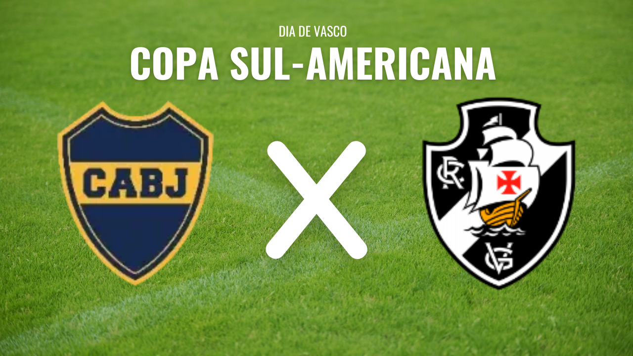 Vasco enfrenta o Boca Juniors nesta 3ª-feira às 21h30 na Bombonera com Sbt na TV e na internet e Paramount+