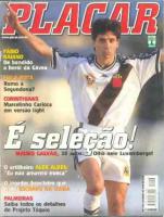 No final da dcada de 90 todos o queriam na Seleo