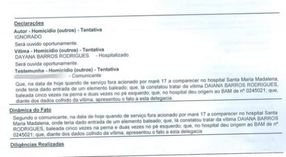 Trecho do Boletim de Ocorrncia confirma que Dayana, que seria o piv do caso, foi baleada