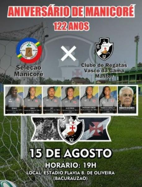 Amistosos entre seleção de Manicoré e Vasco Master ocorre no dia 15